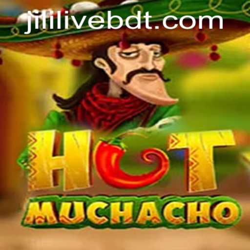 HotMuchacho: A Thrilling New Gaming Adventure with JILILIVE